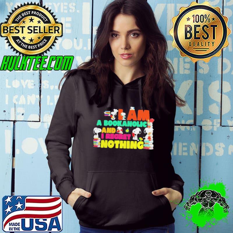 Premium snoopy I am a bookaholic and i regret nothing s Hoodie Premium snoopy I am a bookaholic and i regret nothing s Hoodie