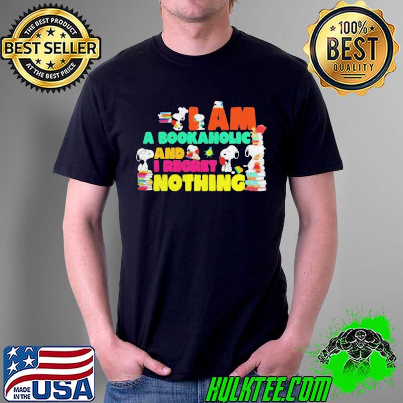 Premium snoopy I am a bookaholic and i regret nothing s Unisex Premium snoopy I am a bookaholic and i regret nothing s Unisex