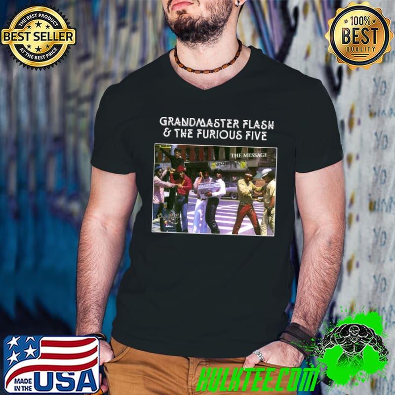 Premium the Message Grandmaster Flash And The Furious Five Shirt