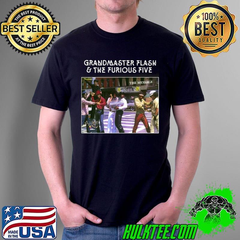 Premium the Message Grandmaster Flash And The Furious Five Shirt Unisex Premium the Message Grandmaster Flash And The Furious Five Shirt Unisex