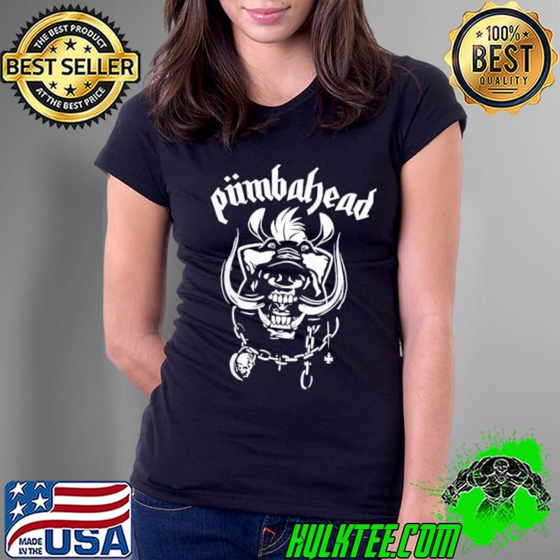 Pumbahead Shirt Ladies Tee Pumbahead Shirt Ladies Tee