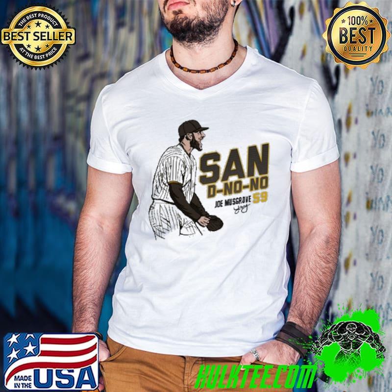 San D-no-no joe musgrove signature shirt