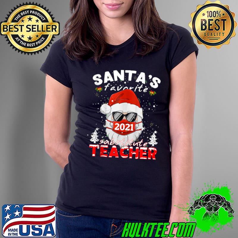 Santa's Favorite Substitute Teacher Christmas Santa Face T-s Ladies Tee Santa's Favorite Substitute Teacher Christmas Santa Face T-s Ladies Tee