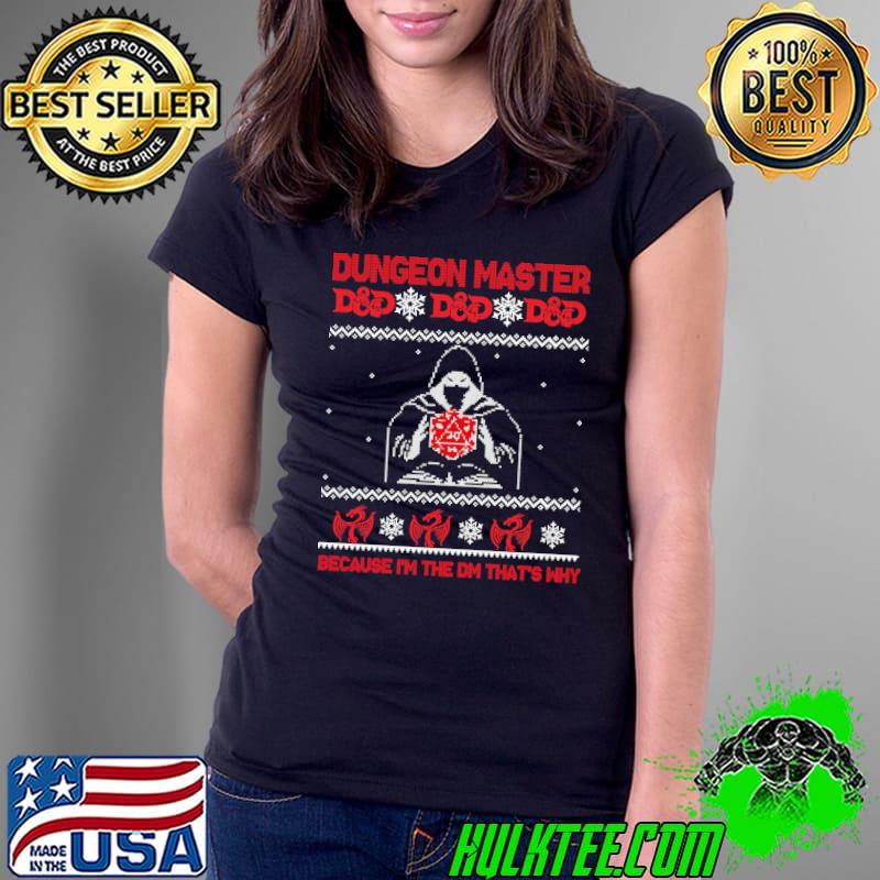Snow Dungeon Master Because I'm The Dm That's Why Christmas Shirt Ladies Tee Snow Dungeon Master Because I'm The Dm That's Why Christmas Shirt Ladies Tee