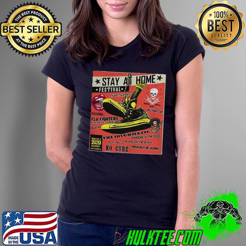 Stay At Home Festival The Coughspring Wu-Han Clan Shirt Ladies Tee Stay At Home Festival The Coughspring Wu-Han Clan Shirt Ladies Tee