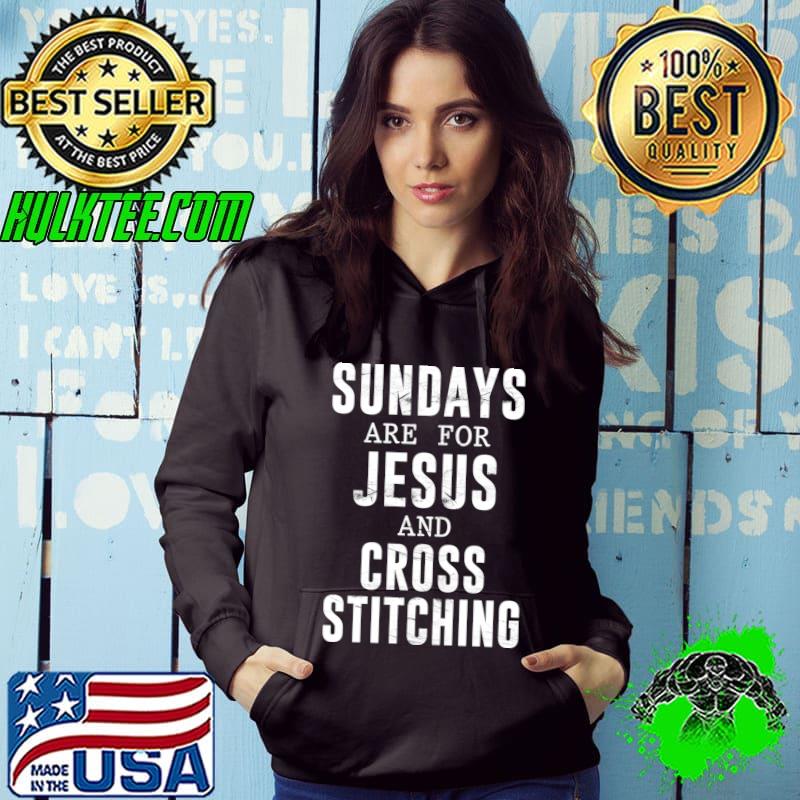 Sundays Are For Jesus & Cross Stitching T-Shirt