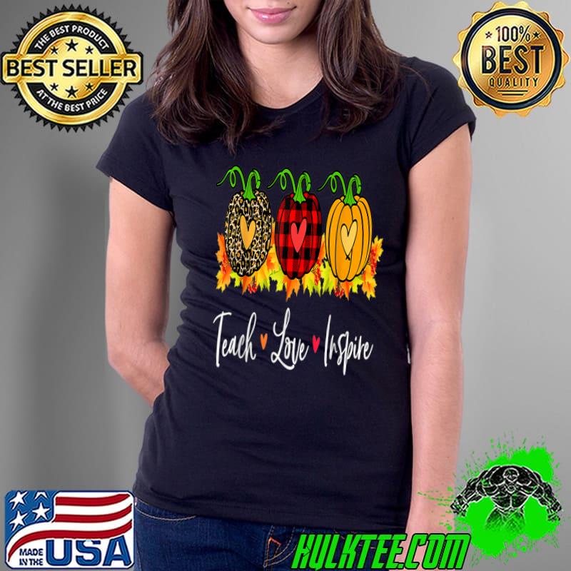Teach Love Inspire Autumn Fall Pumpkin Leopard Plaid Halloween T-Shirt Ladies Tee Teach Love Inspire Autumn Fall Pumpkin Leopard Plaid Halloween T-Shirt Ladies Tee