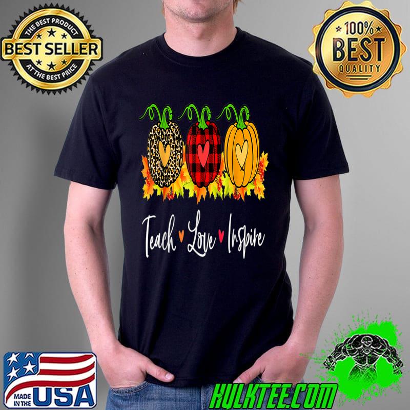 Teach Love Inspire Autumn Fall Pumpkin Leopard Plaid Halloween T-Shirt Unisex Teach Love Inspire Autumn Fall Pumpkin Leopard Plaid Halloween T-Shirt Unisex
