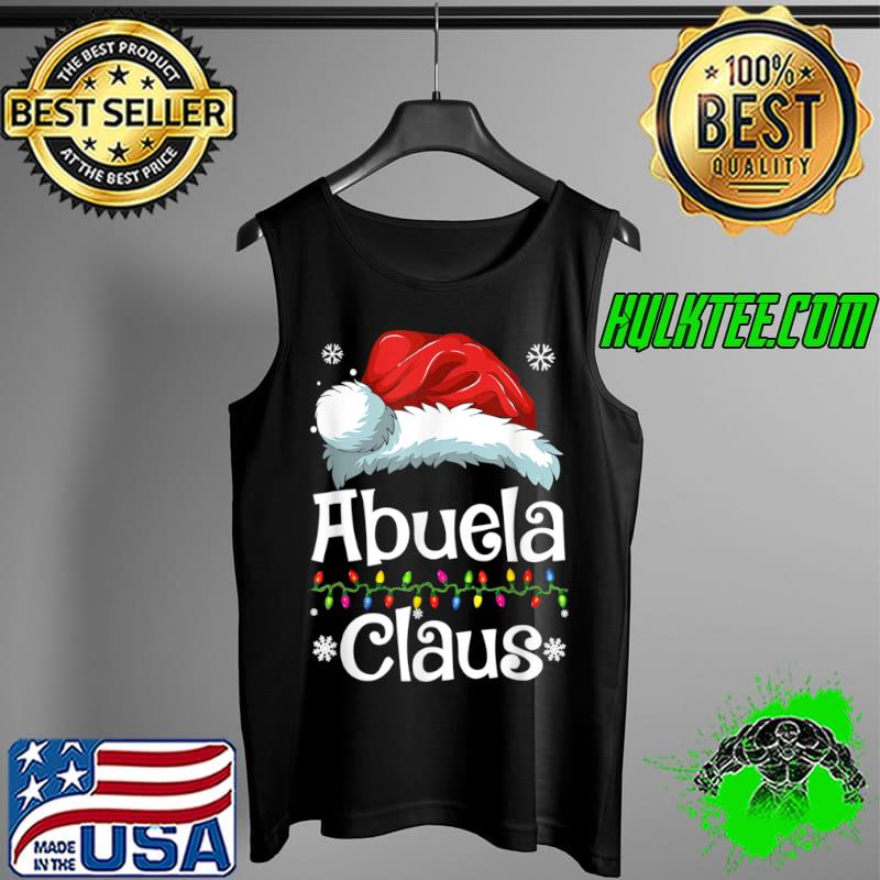 Top Abuela Claus Shirt, Family Matching Abuela Claus Pajama Xmas T Shirt Tank Top Top Abuela Claus Shirt, Family Matching Abuela Claus Pajama Xmas T Shirt Tank Top