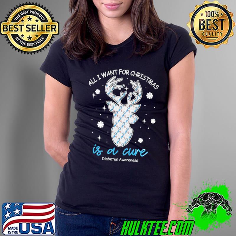 Top all I Want For Christmas Is A Cure Diabetes Awareness Shirt Ladies Tee Top all I Want For Christmas Is A Cure Diabetes Awareness Shirt Ladies Tee