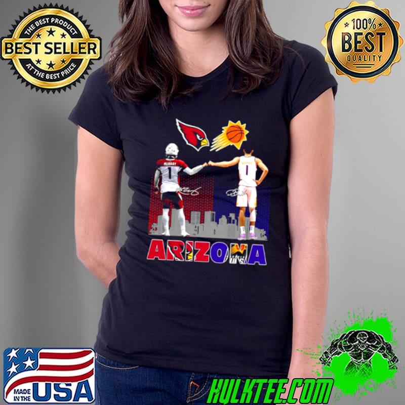 Top Arizona sport Arizona Cardinals Kyler Murray and Phoenix Suns Devin Booker signatures Ladies Tee Top Arizona sport Arizona Cardinals Kyler Murray and Phoenix Suns Devin Booker signatures Ladies Tee