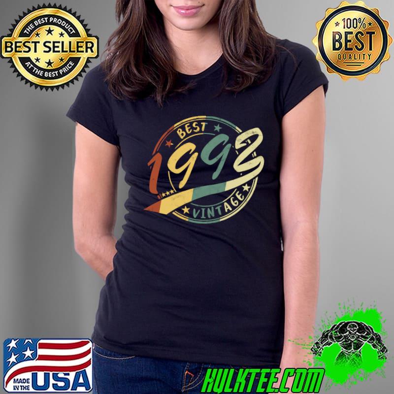 Top best Vintage Born 1992 Man Or Woman Birthday T-s Ladies Tee Top best Vintage Born 1992 Man Or Woman Birthday T-s Ladies Tee