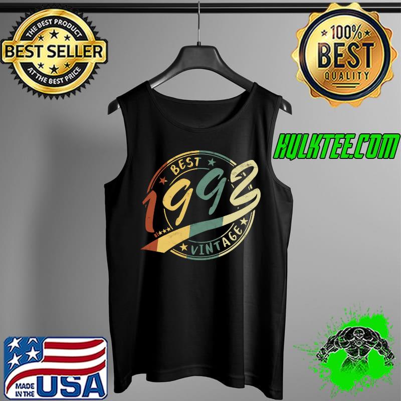 Top best Vintage Born 1992 Man Or Woman Birthday T-s Tank Top Top best Vintage Born 1992 Man Or Woman Birthday T-s Tank Top