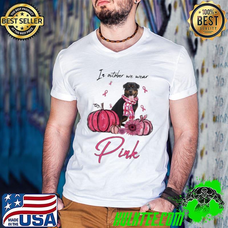 Top breast Cancer Awareness Rottweiler Pumpkin In October We Wear Pink Shirt