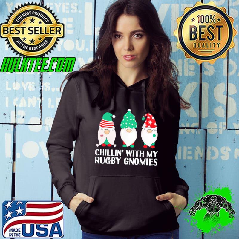 Top Chilling With My Rugby Gnomies T-Shirt Hoodie Top Chilling With My Rugby Gnomies T-Shirt Hoodie