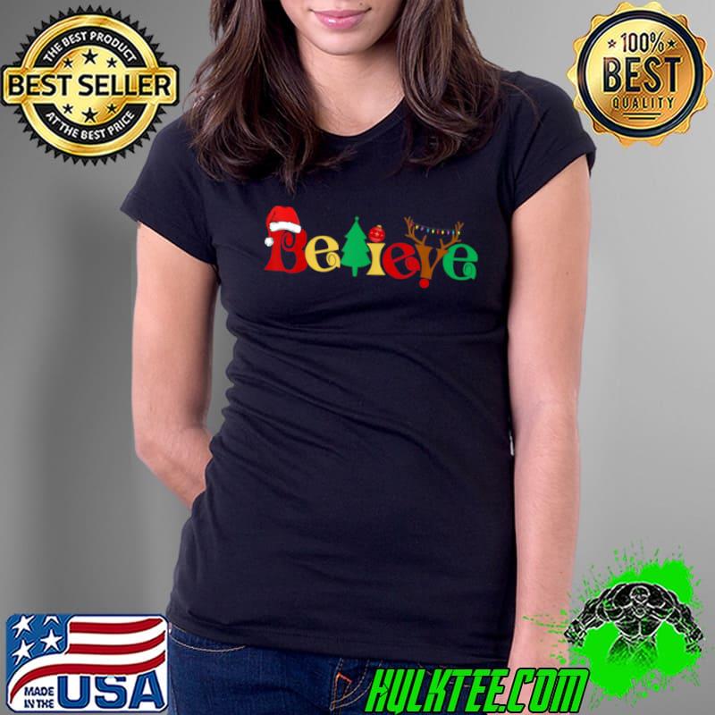 Top Christmas Believe Xmas Lights Tree Funny Holiday Pajama Gift T Shirt Ladies Tee Top Christmas Believe Xmas Lights Tree Funny Holiday Pajama Gift T Shirt Ladies Tee