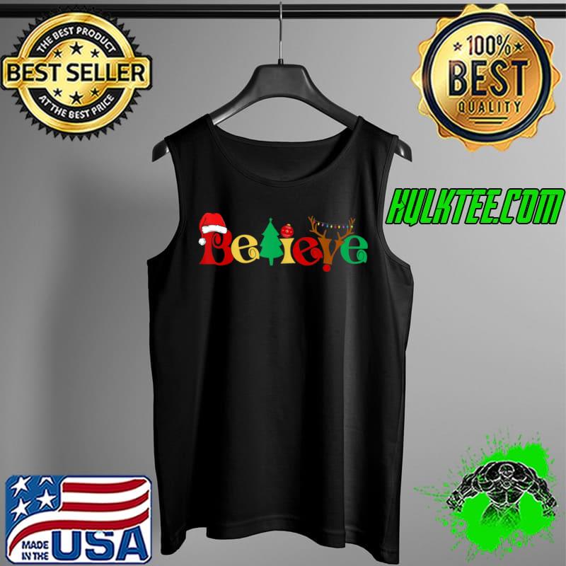 Top Christmas Believe Xmas Lights Tree Funny Holiday Pajama Gift T Shirt Tank Top Top Christmas Believe Xmas Lights Tree Funny Holiday Pajama Gift T Shirt Tank Top