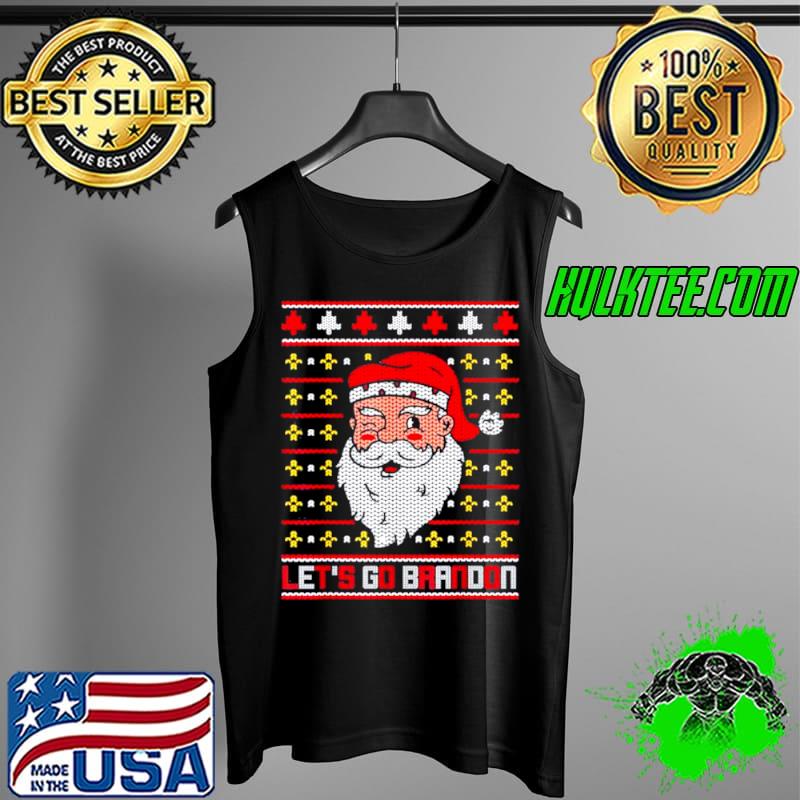 Top Christmas Lets Go Brandon Santa Claus Ugly Merry Christmas Tank Top Top Christmas Lets Go Brandon Santa Claus Ugly Merry Christmas Tank Top