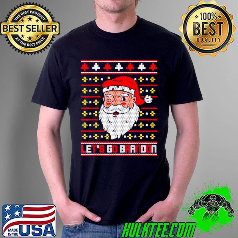 Top Christmas Lets Go Brandon Santa Claus Ugly Merry Christmas Unisex Top Christmas Lets Go Brandon Santa Claus Ugly Merry Christmas Unisex