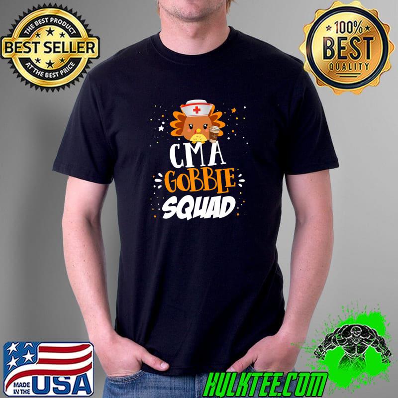Top cMA Gobble Squad Thanksgiving Turkey Certified Medical Premium T-Shirt Unisex Top cMA Gobble Squad Thanksgiving Turkey Certified Medical Premium T-Shirt Unisex