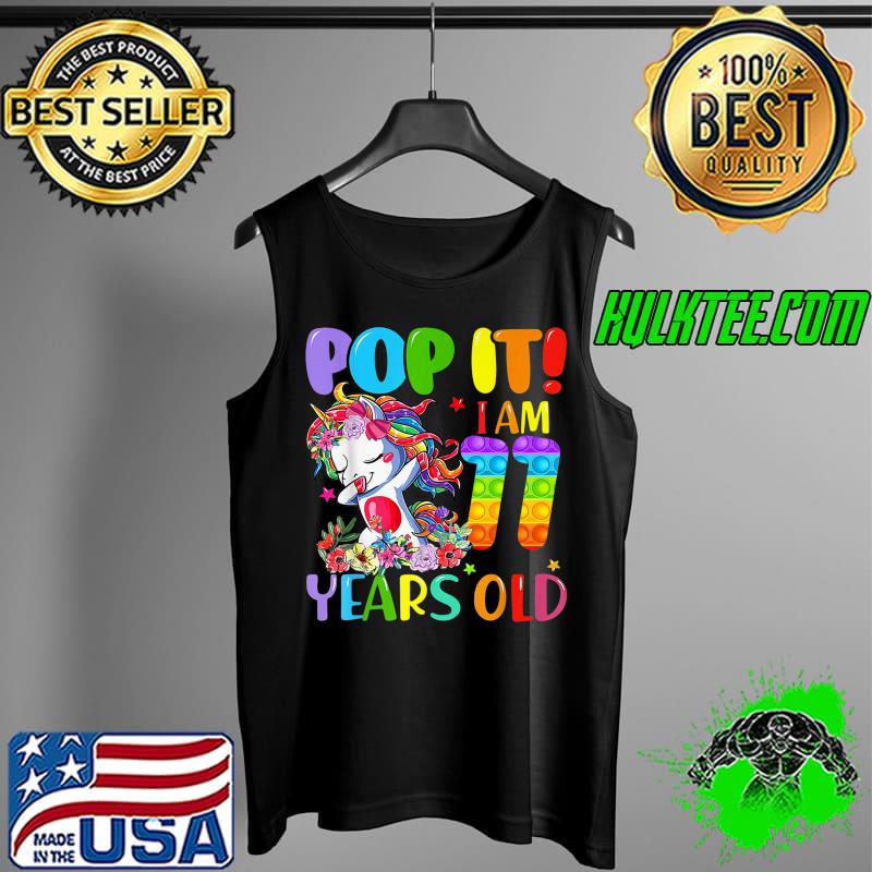Top dabbing Unicorn Pop It I Am 11 Years Old 11th Birthday T-Shirt Tank Top Top dabbing Unicorn Pop It I Am 11 Years Old 11th Birthday T-Shirt Tank Top