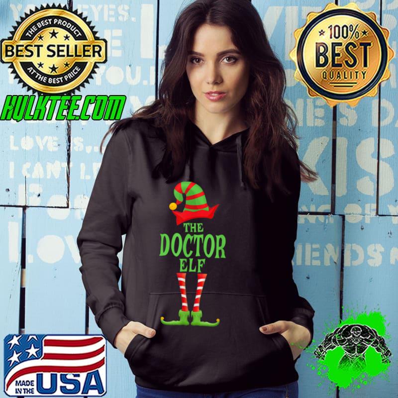 Top DOCTOR Elf Christmas Novelty Family Christmas Pajama Party T Shirt Hoodie Top DOCTOR Elf Christmas Novelty Family Christmas Pajama Party T Shirt Hoodie