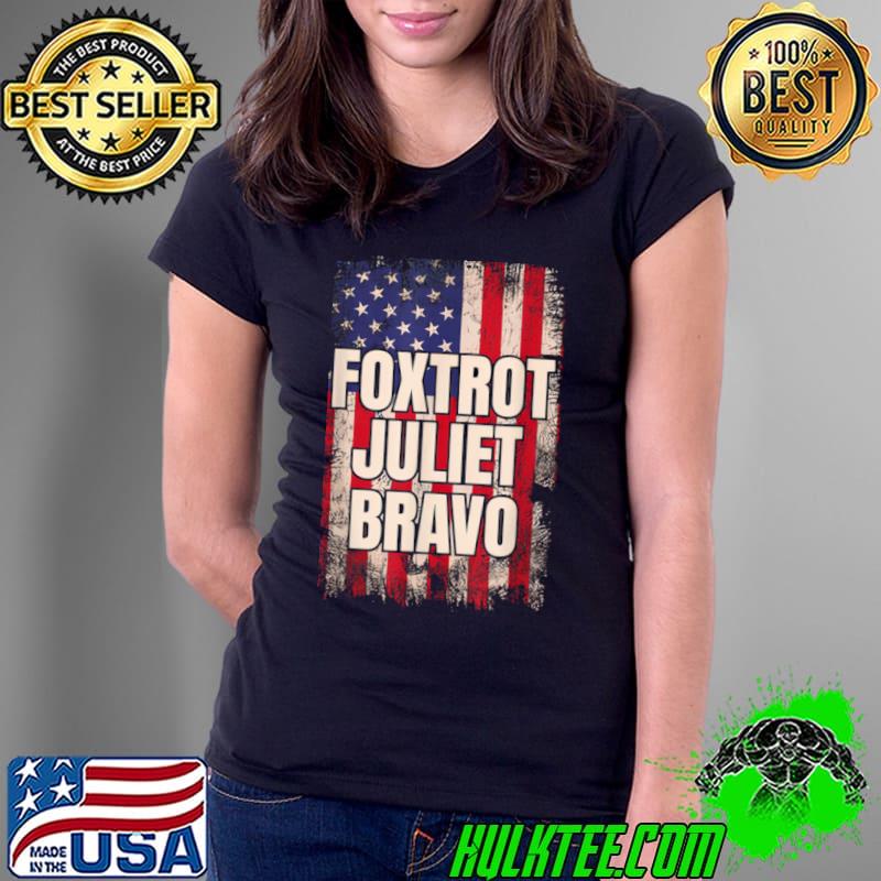 Top Foxtrot Juliet Bravo America US T Shirt Ladies Tee Top Foxtrot Juliet Bravo America US T Shirt Ladies Tee