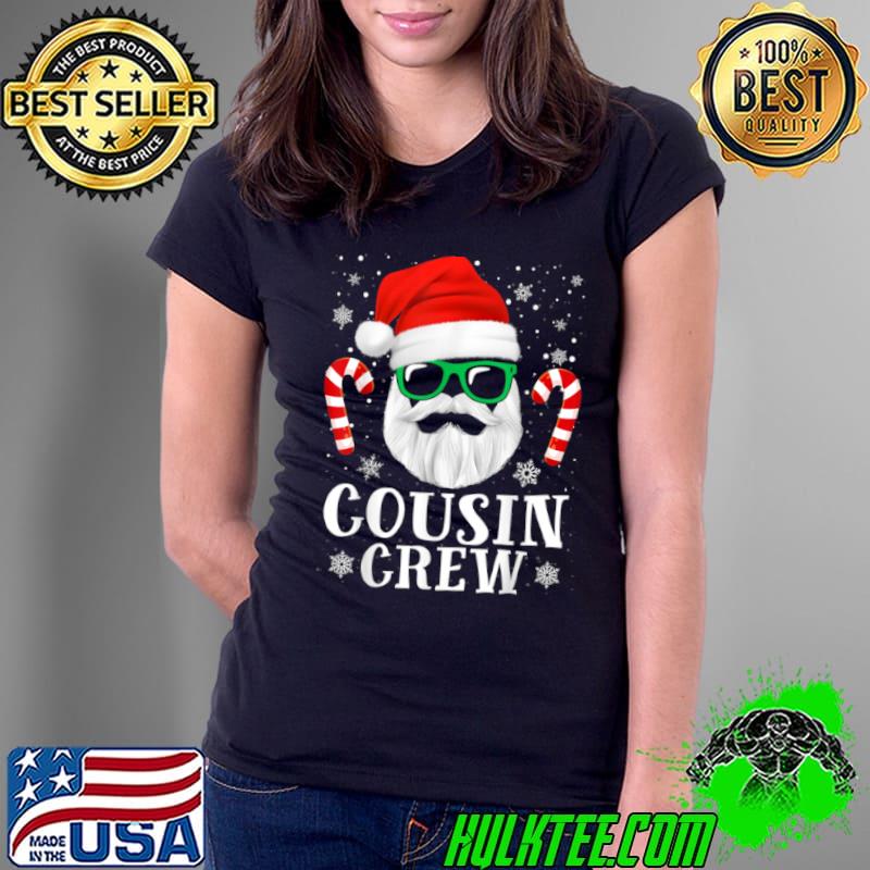 Top Funny Cousin Crew Santa Beard Christmas Family Matching T Shirt Ladies Tee Top Funny Cousin Crew Santa Beard Christmas Family Matching T Shirt Ladies Tee