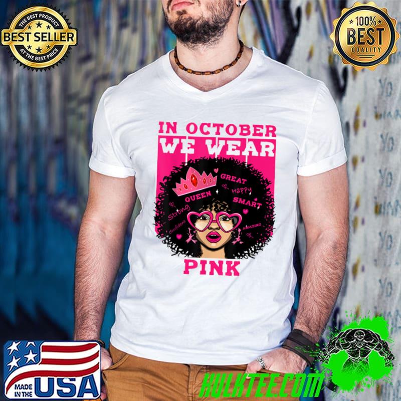 Top in October We Wear Pink Ribbon Breast Cancer Awareness Women T-Shirt