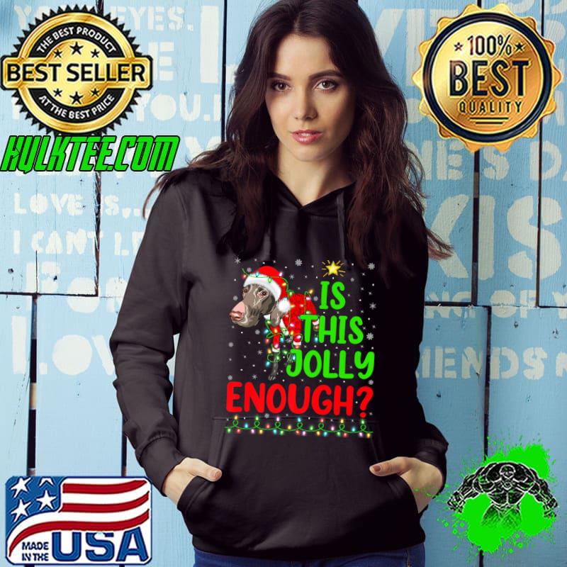 Top Is This Jolly Enough German Shorthaired Pointer Christmas Premium T-Shirt