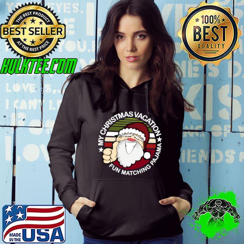 Top my Christmas Vacation Fun Matching Pajama Santa Claus t-Shirt