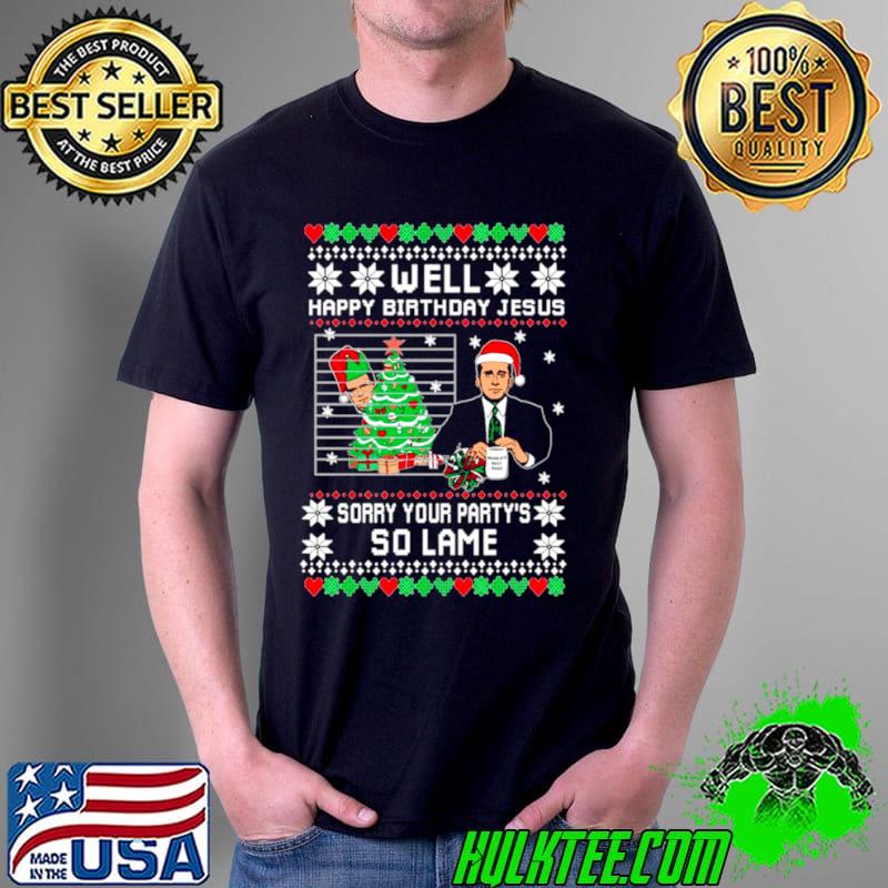 Top Official Well Happy Birthday Jesus Funny Quote Office Christmas Unisex Top Official Well Happy Birthday Jesus Funny Quote Office Christmas Unisex