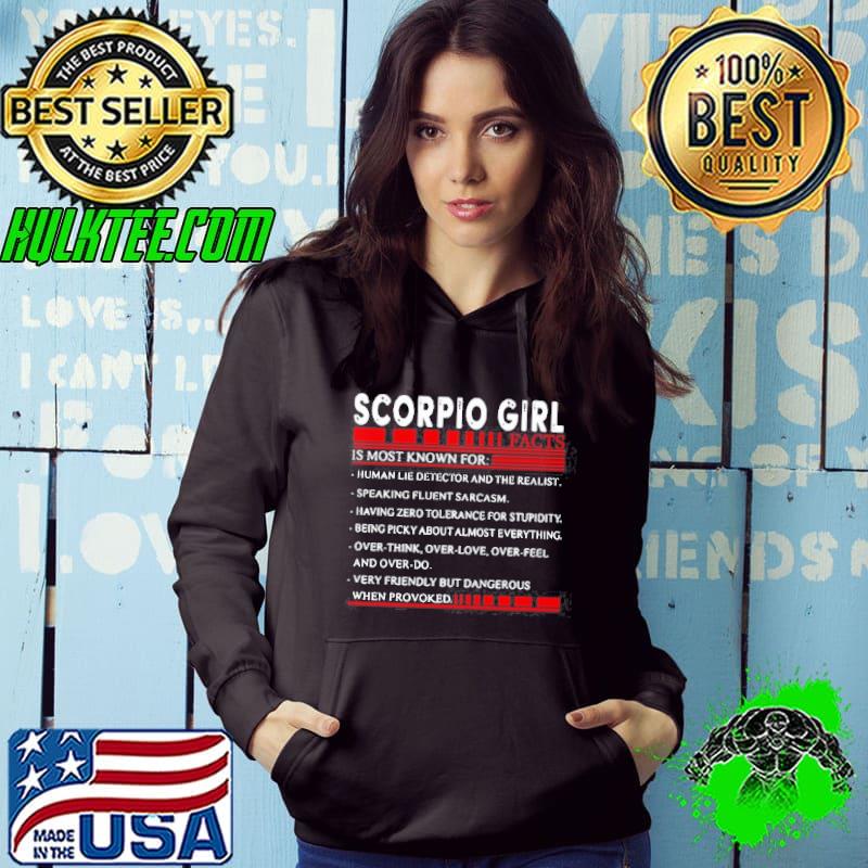 Top Scorpio Girl Is Most Known For Human Life Detector And The Realist shirt