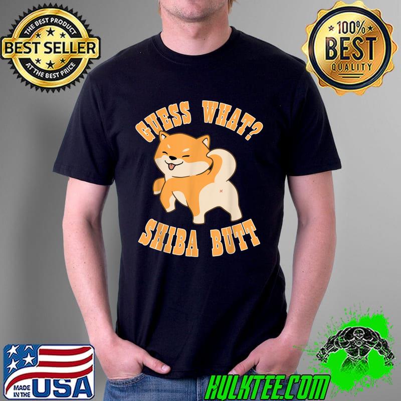 Top shiba Inu Crypto Currency $SHIB 2022 Guess What Shiba Butt T-Shirt Unisex Top shiba Inu Crypto Currency $SHIB 2022 Guess What Shiba Butt T-Shirt Unisex