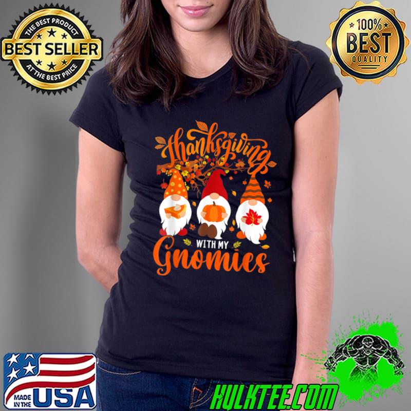 Top thanksgiving With My Gnomies Funny Autumn Gnomes Lover T-Shirt Ladies Tee Top thanksgiving With My Gnomies Funny Autumn Gnomes Lover T-Shirt Ladies Tee