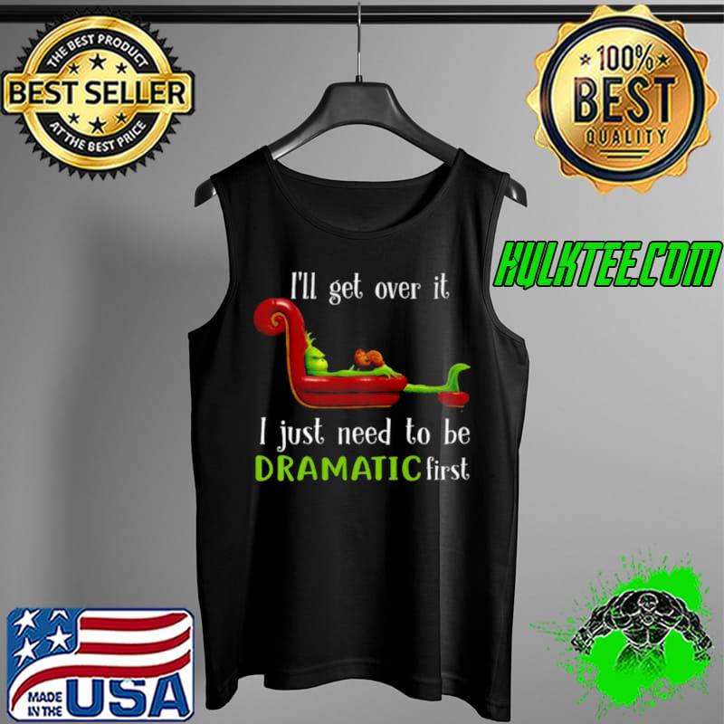 Top The Grinch and Max I’ll get over it I just need to be dramatic first Christmas Tank Top Top The Grinch and Max I’ll get over it I just need to be dramatic first Christmas Tank Top