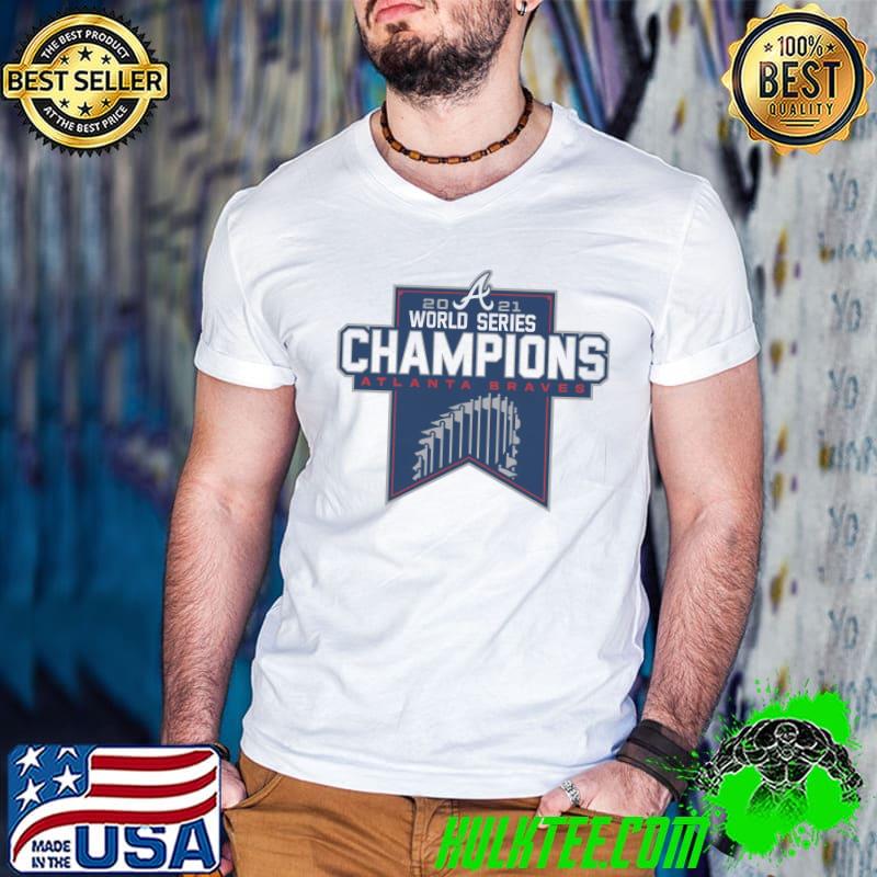 Top world Series Champions Atlanta Braves 2021 Shirt