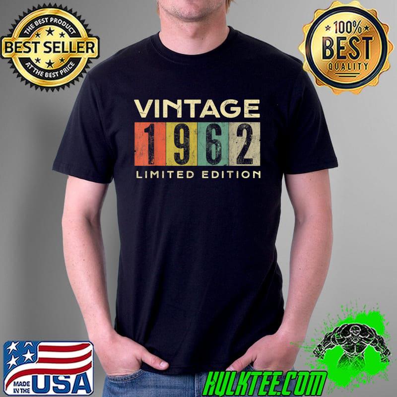 Vintage 1962 Limited Edition 60 Years Old 60th Birthday T-Shirt Unisex Vintage 1962 Limited Edition 60 Years Old 60th Birthday T-Shirt Unisex