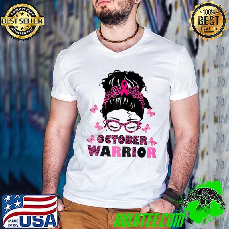 Womens October warrior Messy Bun Breast Cancer Awareness T-Shirt