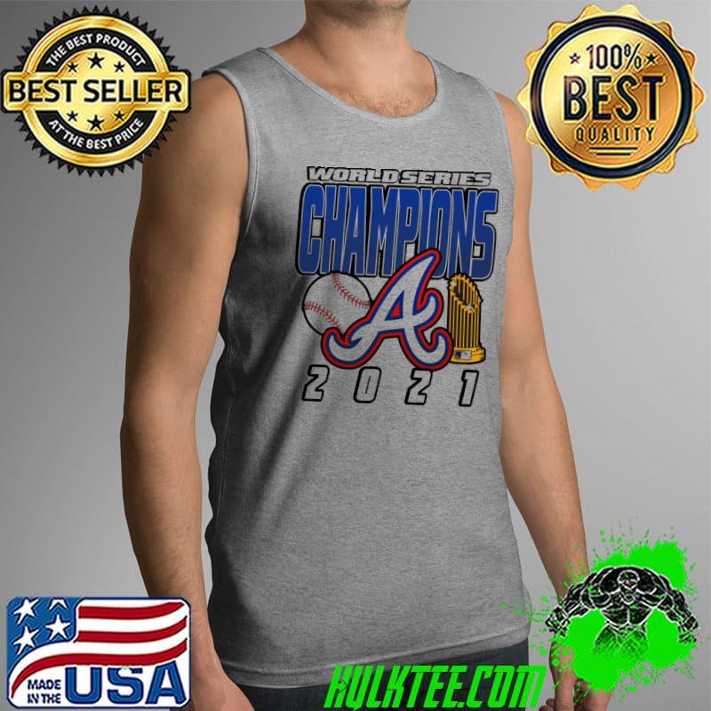 World Series Champions Atlanta 2021 Shirt Tank Top World Series Champions Atlanta 2021 Shirt Tank Top