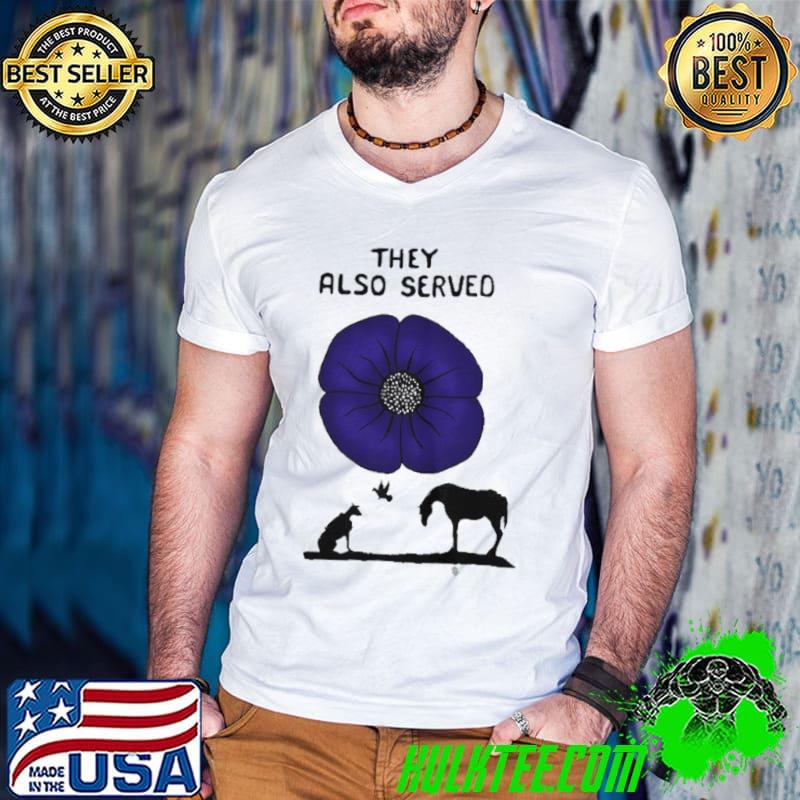 Animal they also served purple poppy shirt