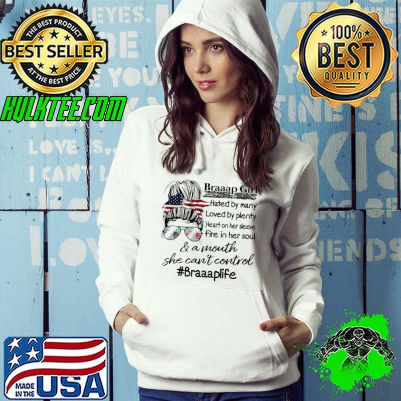 Awesome Braaap Girl Hated By Many Loved By Plenty Heart On Her Sleeve Fire In Her Soul Dirt Bike Hoodie Awesome Braaap Girl Hated By Many Loved By Plenty Heart On Her Sleeve Fire In Her Soul Dirt Bike Hoodie