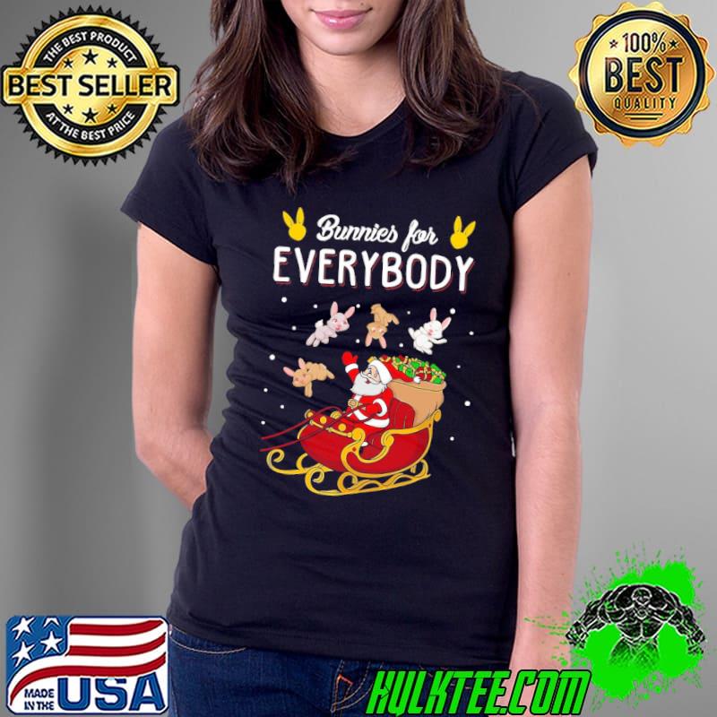 Awesome Bunnies for everybody santa clause christmas Ladies Tee Awesome Bunnies for everybody santa clause christmas Ladies Tee