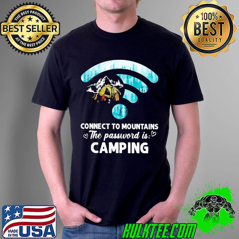 Awesome Connect to the mountains the password is camping Shirt Unisex Awesome Connect to the mountains the password is camping Shirt Unisex