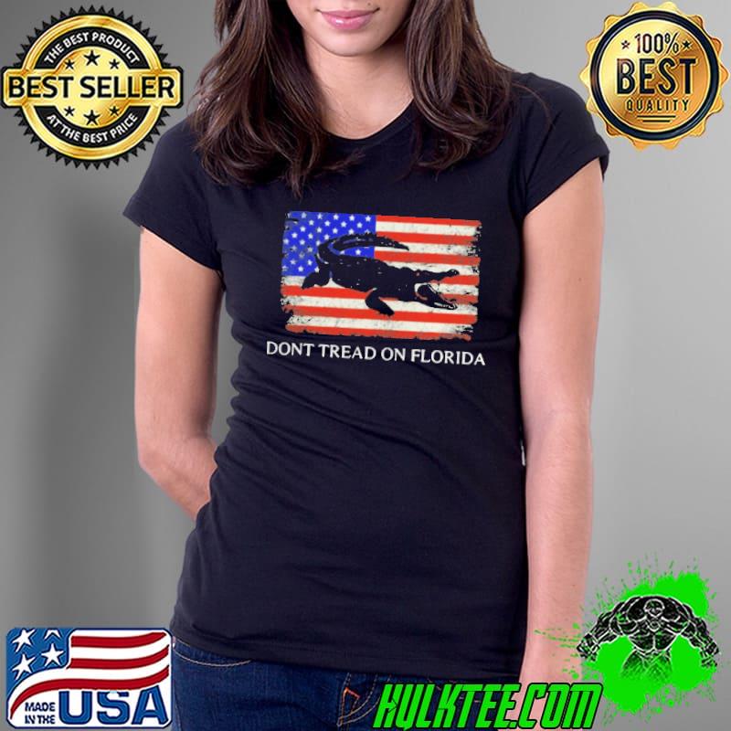 Awesome Don’t Tread On Florida Governor Ron DeSantis 2022 Shirt Ladies Tee Awesome Don’t Tread On Florida Governor Ron DeSantis 2022 Shirt Ladies Tee