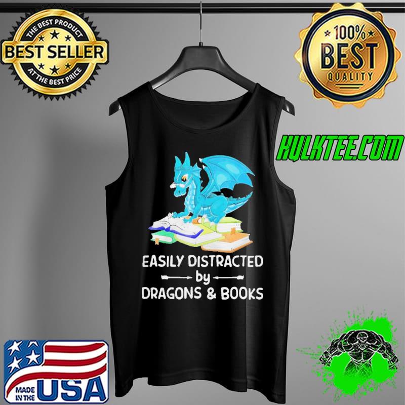Awesome Easily Distracted By Dragons And Books Shirt Tank Top Awesome Easily Distracted By Dragons And Books Shirt Tank Top