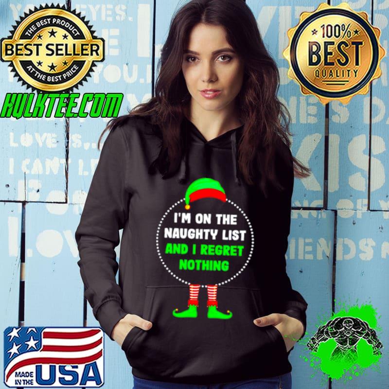 Awesome elf on the naughty list and I regret nothing christmas shirt