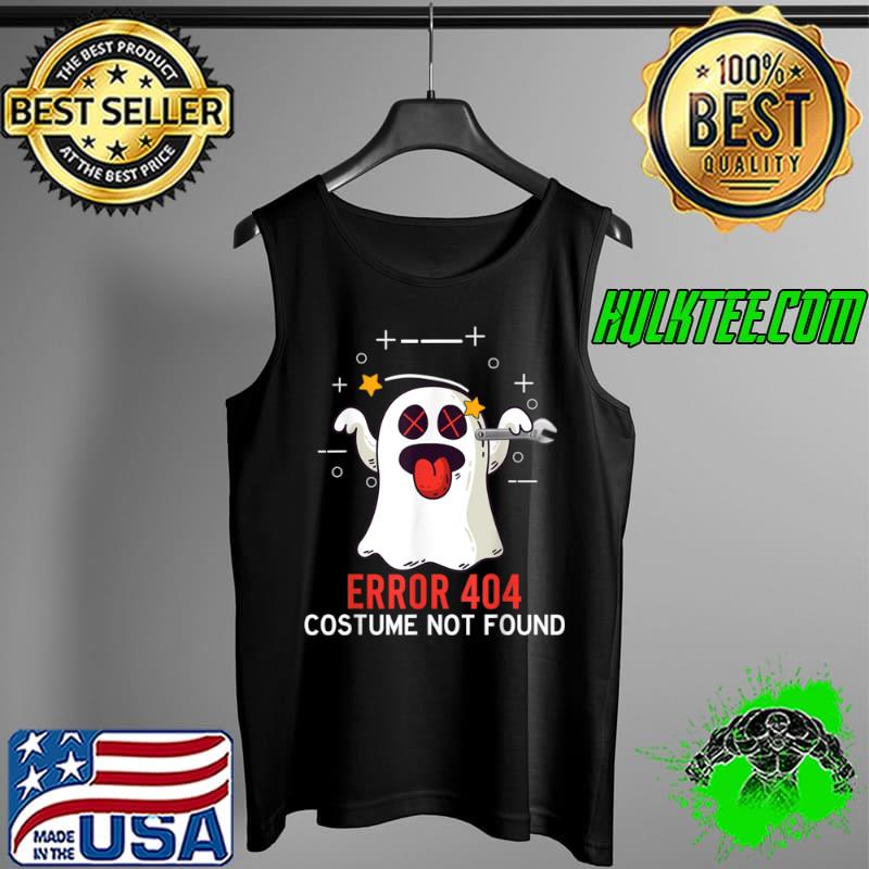 Awesome Funny Error 404 Costume Not Found Halloween T Shirt Tank Top Awesome Funny Error 404 Costume Not Found Halloween T Shirt Tank Top