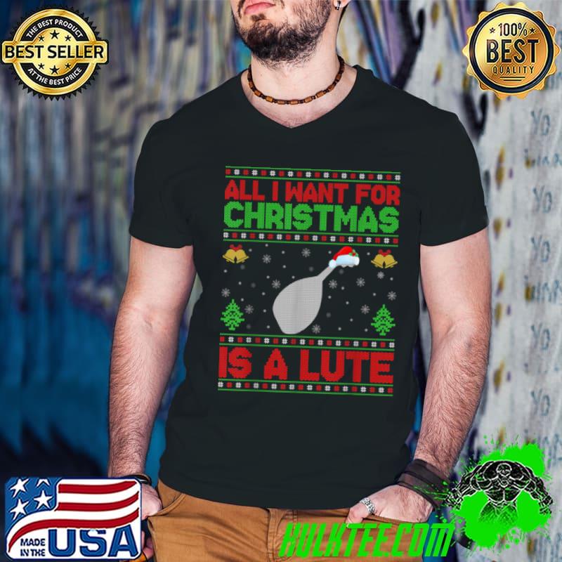 Awesome Funny Ugly All I Want For Christmas Is A Lute T Shirt Guys V Neck Awesome Funny Ugly All I Want For Christmas Is A Lute T Shirt Guys V Neck