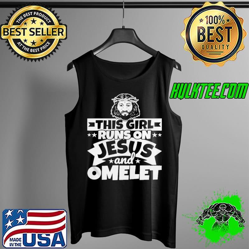 Awesome Girl runs on Jesus and omelet Tank Top Awesome Girl runs on Jesus and omelet Tank Top